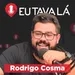RELACIONAMENTOS FRUGAIS (com Rodrigo Cosma) - Eu Tava Lá #278