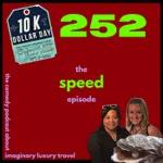 252: The Speed Episode.
