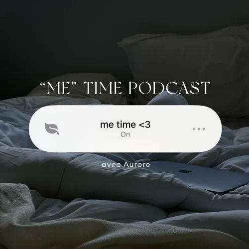 "me" time podcast