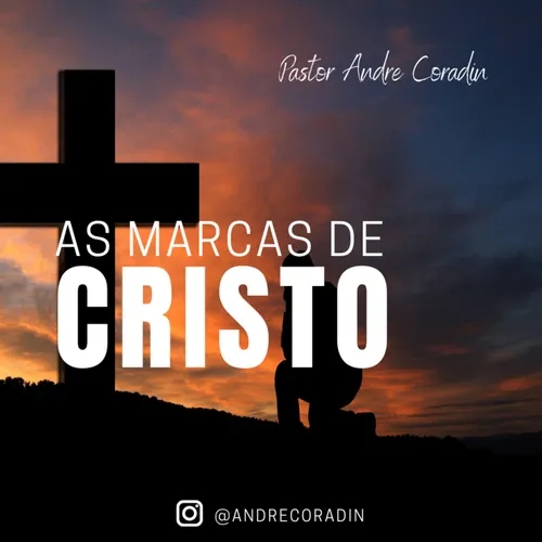 Pr. André Coradin - As marcas de Cristo (29.05.2022)