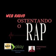 Web Radio Ostentando o Rap