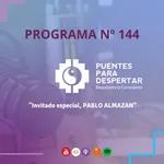 Programa N° 144 de Puentes para Despertar, Invitado especial, Pablo Almazan