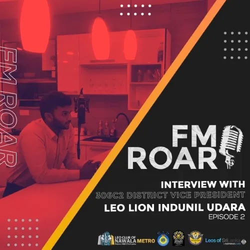 Interview with 306C2 District Vice President Leo Lion Indunil Udara