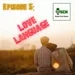 Episode 5: Love Language feat Rachel ( Timothy & Tegar)