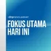 #FokusUtamaHariIni - 12 Oktober 2023