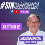 #SINCENSURA CONSTITUYENTE - Capítulo 12 | Pablo Toloza