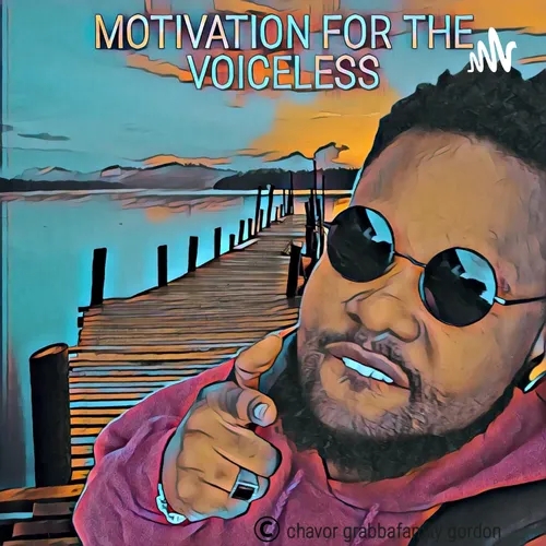 MOTIVATION FOR THE VOICELESS