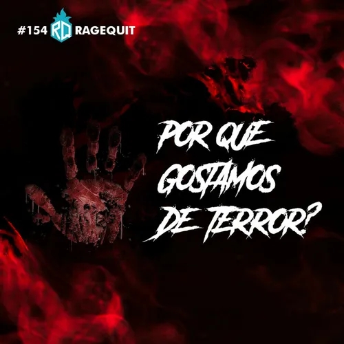 #154 Por que gostamos de terror?