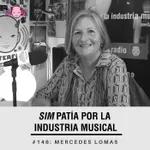 Simpatía por la industria musical #146: Mercedes Lomas
