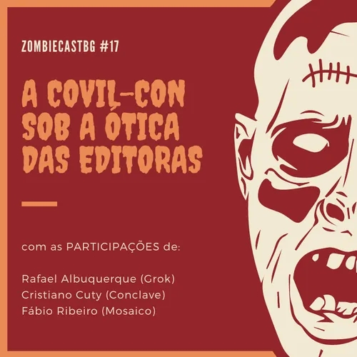 ZombieCastBG #17 - A COVIL-CON 2022 sob a ótica das editoras