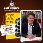 ALESSANDRO FERNANDES - PODCAST CAFÉ IPOLÍTICA #23