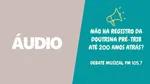 DEBATE: Pré versus Pós | Rádio Musical FM105.7
