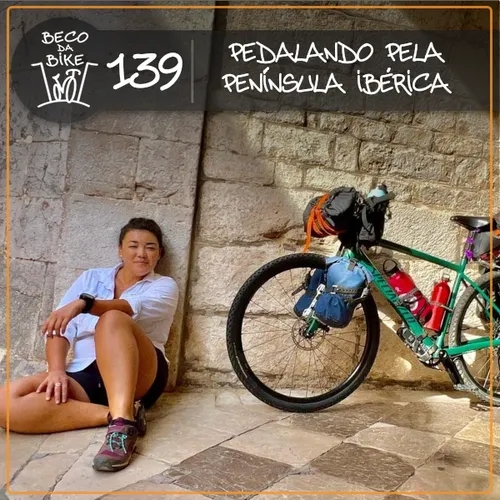 Beco da Bike #139: Pedalando pela Península Ibérica