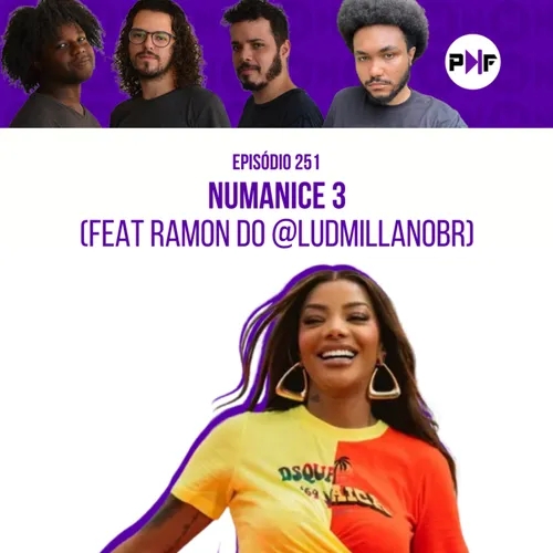 PF - Numanice 3 (feat. Ramon Gomes do @LudmillaNoBr)