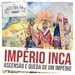 158 Império Inca: ascensão e queda de um império