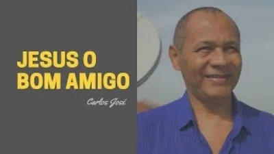 JESUS, O BOM AMIGO - 198 - HARPA CRISTÃ - Carlos Jo´se