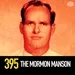 395 - Ervil LeBaron: The Mormon Manson