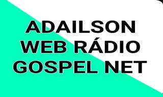 ADAILSON WEB RÁDIO GOSPEL NET 