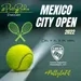 Tenis: México City Open 2022