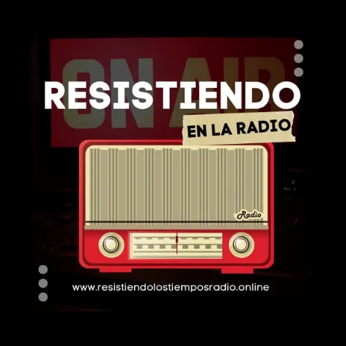 Resistiendo en la Radio Podcast