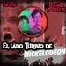 POSTMORTEM - El lado Turbio de Nickelodeon - Historias - Platica Panteonera - Marzo 2024