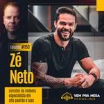 #153: Zé Neto, corretor de imóveis especialista em alto padrão e luxo