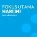 #FokusUtamaHariIni - 21 Juli 2023