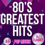 THE 80'S GREATEST HITS # 1 POP MUSIC ALL CLASSICS
