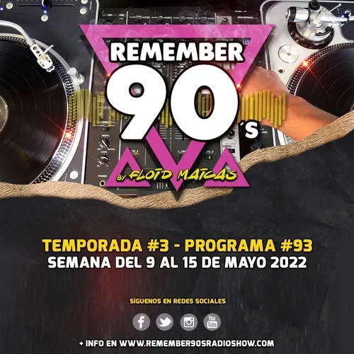 #93 Remember 90s Radio Show by Floid Maicas