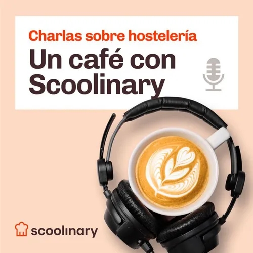 101. Un café con Scoolinary - Milagros Martínez Mosquera - Los objetivos sostenibles de Scoolinary
