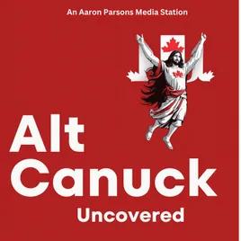 Alt Canuck Uncovered