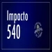 Impacto 540 - Friday, April 26, 2024