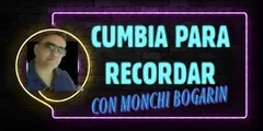 Cumbia Para Recordar con Monchi Bogarin