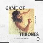 Game of Thrones - Naamã: o “formoso” com um grande Mas (2 Reis 5) #rpsp