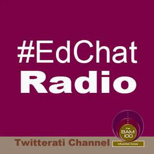 #EdChat Radio