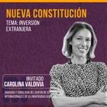 Carolina Valdivia conversa con Marily Lüders de las inversiones extranjeras en la nueva Constitución 
