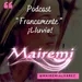 La LLuvia /Podcast Francamente/ Mairemi/ Ep.8