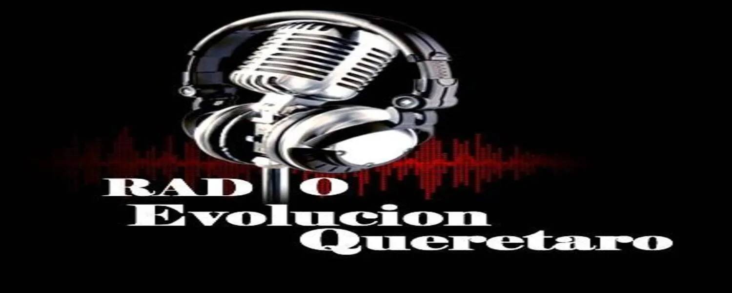 Radio evolucion Queretaro