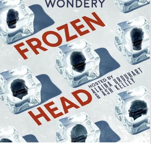 Wondery Presents: Frozen Head 