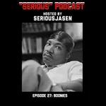 "Serious" Podcast Episode 27: Boonies 