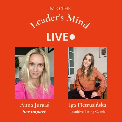 Into the Leader's Mind - Anna Jurgaś & Iga Pietrusińska