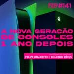 BonusCast #141: A nova geração de consoles, 1 ano depois (com Felipe Demartini e Ricardo Régis)
