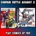 Gundam Battle Assault 2 with Billy (CommanderCast)