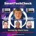 SmartTechCheck Podcast