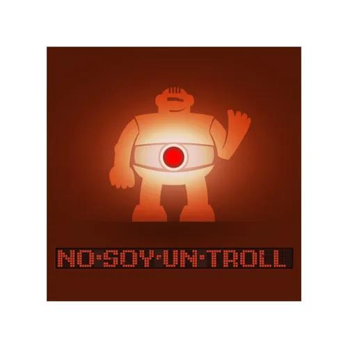 No Soy Un Troll Podcast Reboot