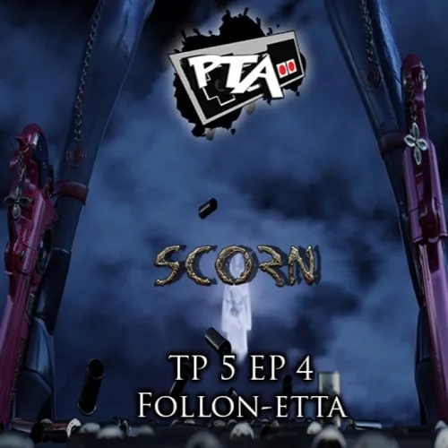 Play Them All T5 Ep 4: Follon-etta