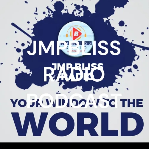 JMPBLISS RADIO PODCAST