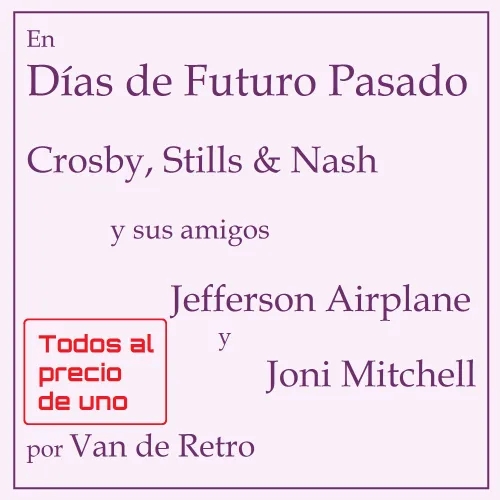 006c - Crosby, Stills & Nash y sus amigos Jefferson y Joni
