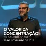 O Valor da Concentração | Sandro Soares