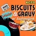 15 Aug 2022 / Biscuits & Gravy